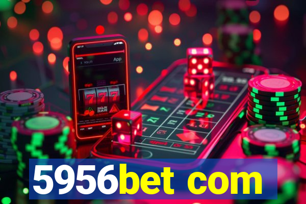 5956bet com