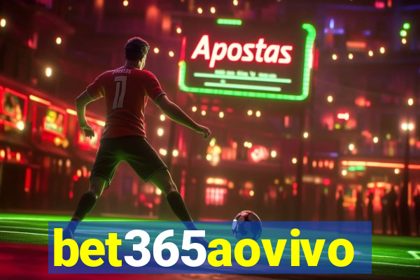 bet365aovivo