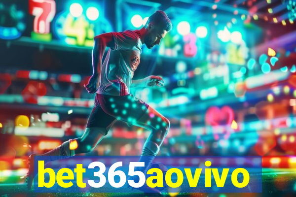 bet365aovivo