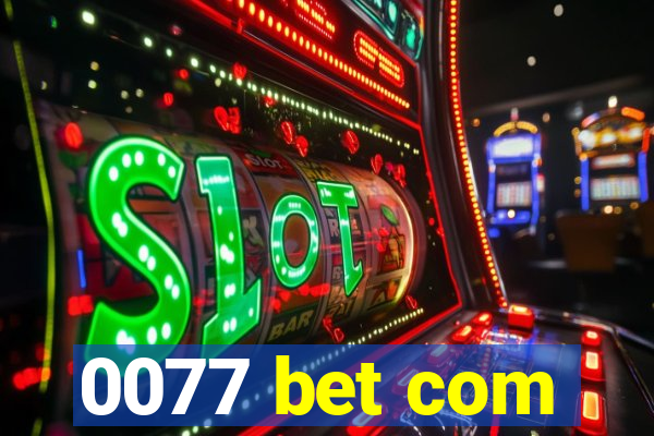 0077 bet com