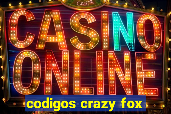 codigos crazy fox