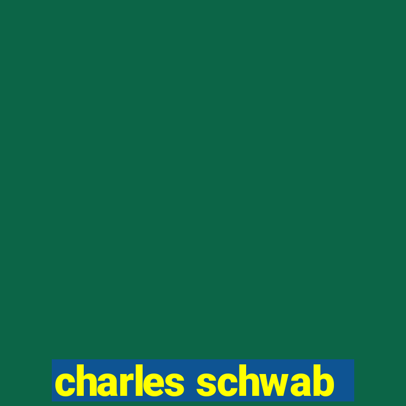 charles schwab