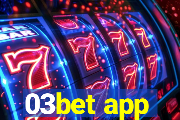 03bet app