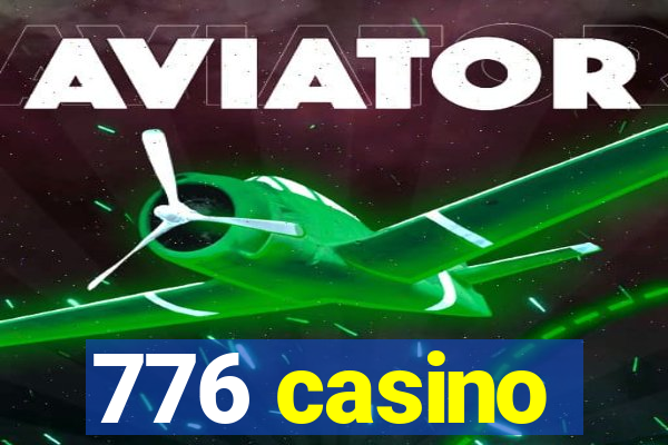 776 casino