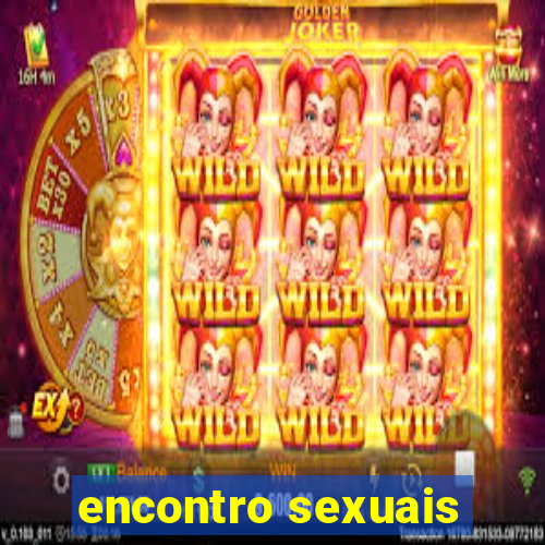 encontro sexuais