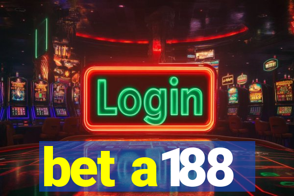 bet a188