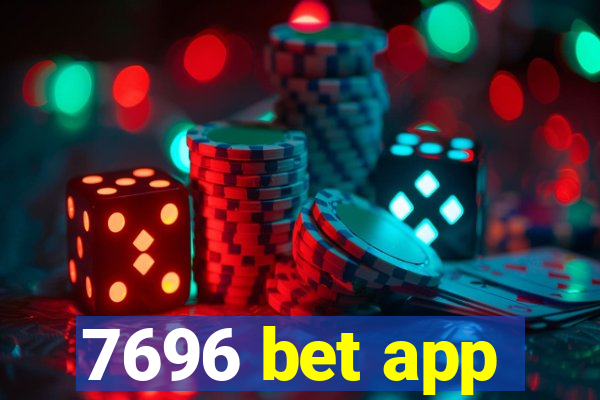 7696 bet app