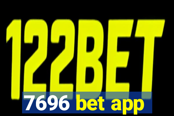 7696 bet app