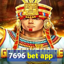 7696 bet app