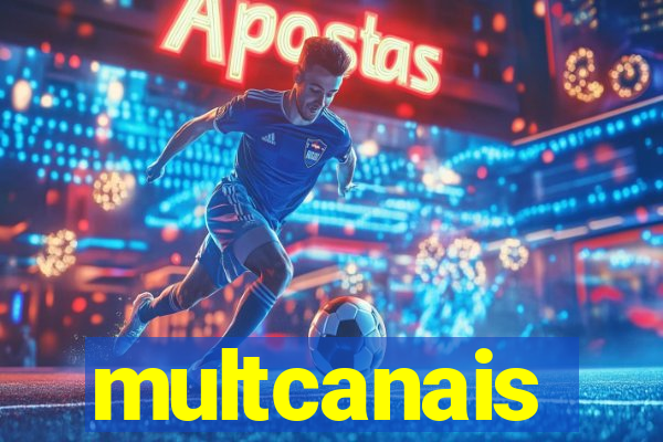 multcanais