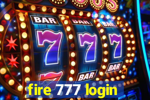 fire 777 login