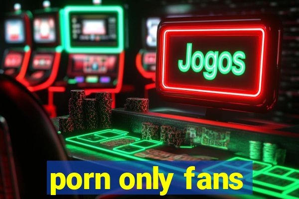 porn only fans