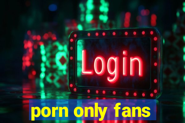 porn only fans