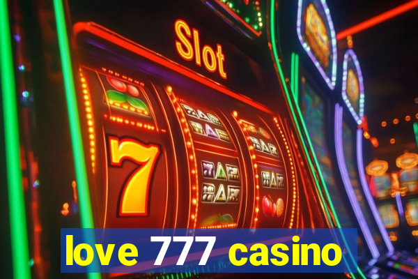 love 777 casino