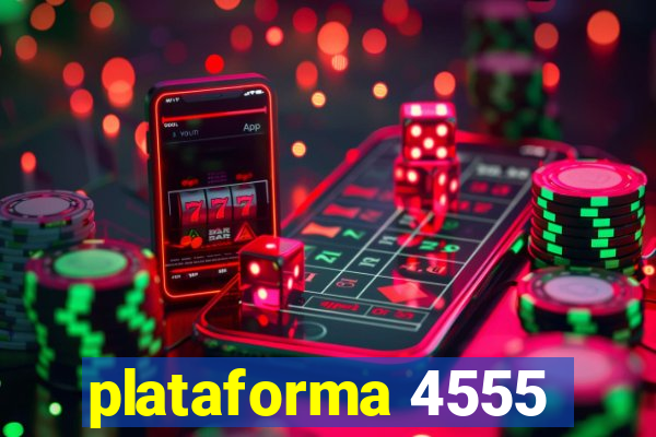 plataforma 4555