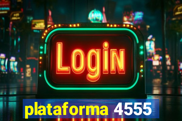 plataforma 4555