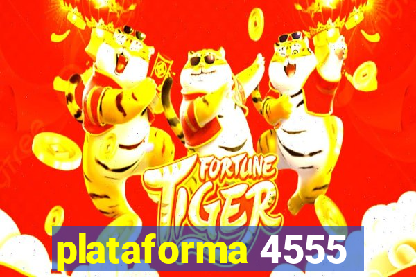 plataforma 4555