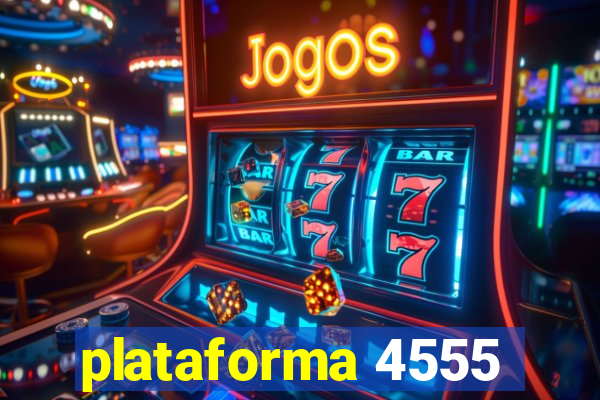 plataforma 4555