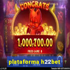 plataforma h22bet