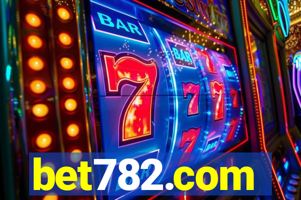 bet782.com