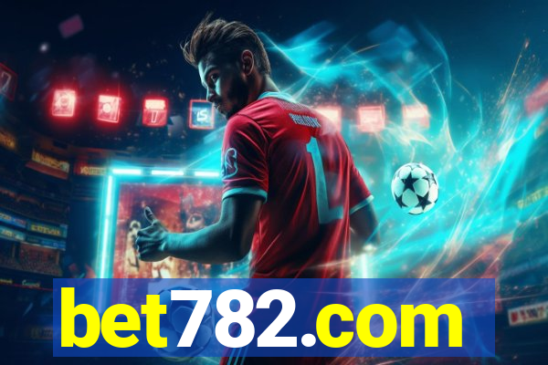 bet782.com