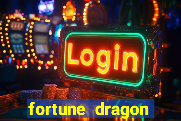 fortune dragon ganho certo