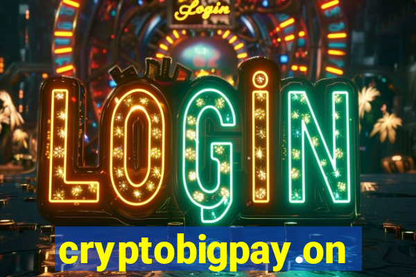 cryptobigpay.online