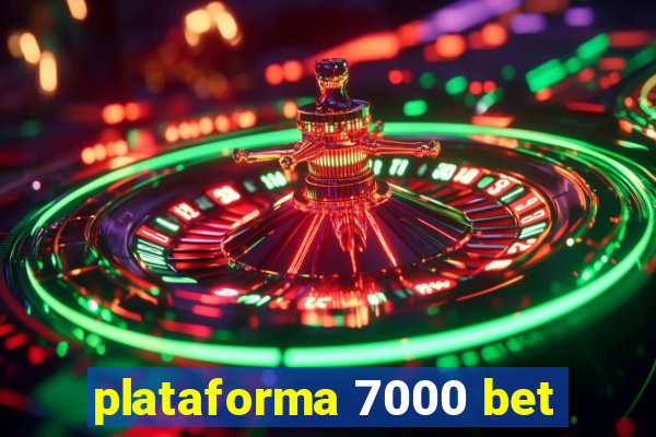 plataforma 7000 bet