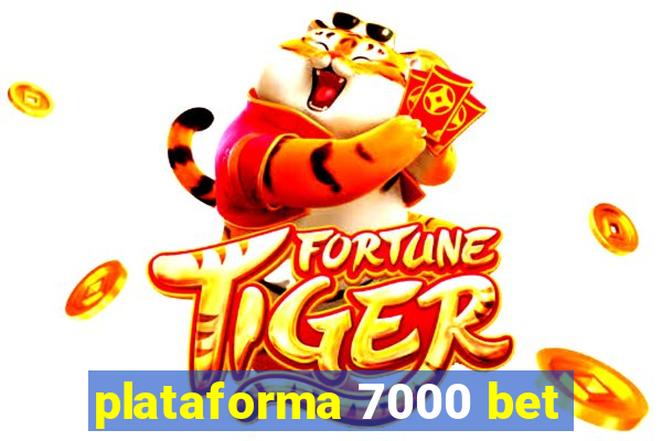 plataforma 7000 bet