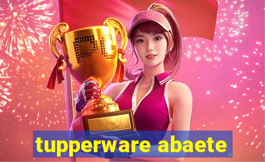 tupperware abaete