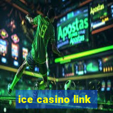 ice casino link