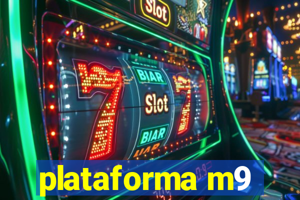 plataforma m9