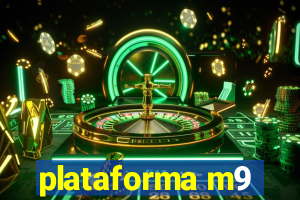 plataforma m9