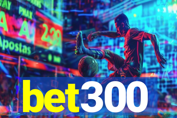 bet300