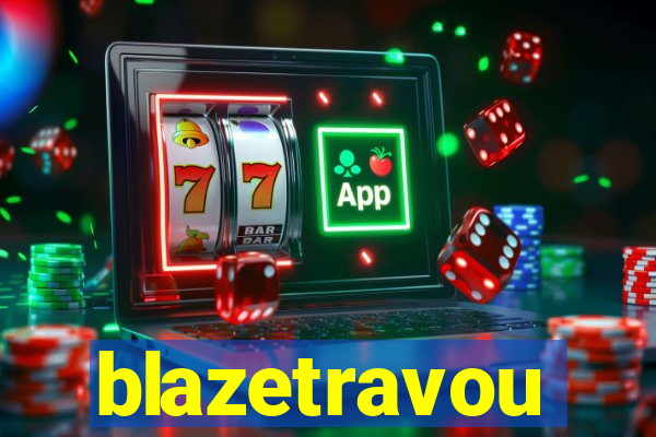 blazetravou