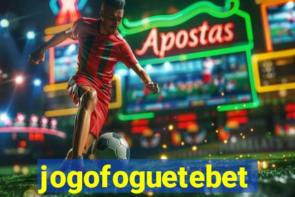 jogofoguetebet