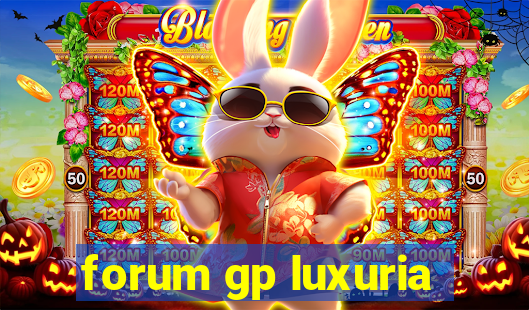 forum gp luxuria