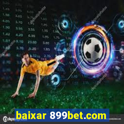 baixar 899bet.com