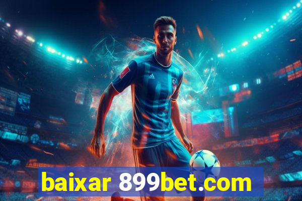 baixar 899bet.com