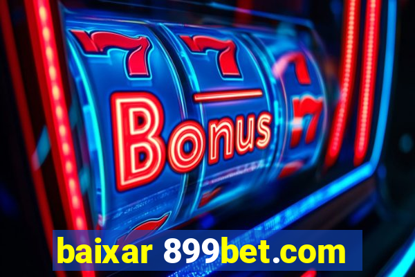 baixar 899bet.com