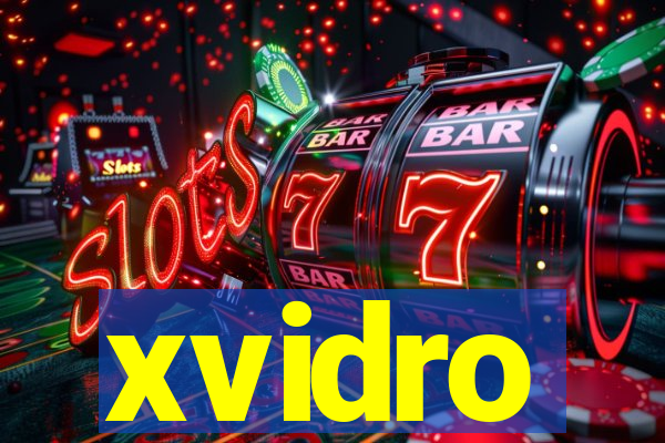 xvidro