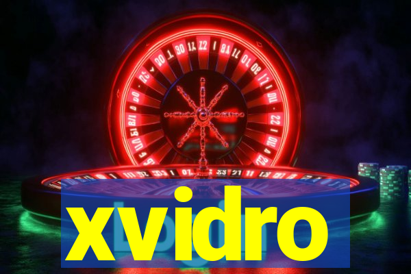 xvidro