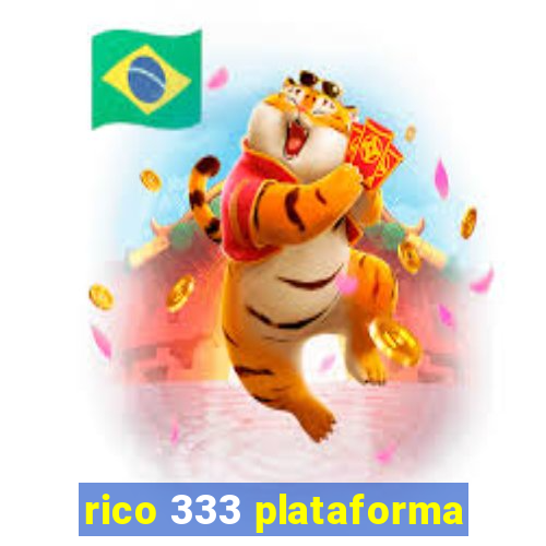 rico 333 plataforma