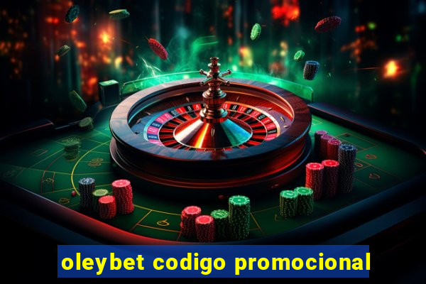 oleybet codigo promocional