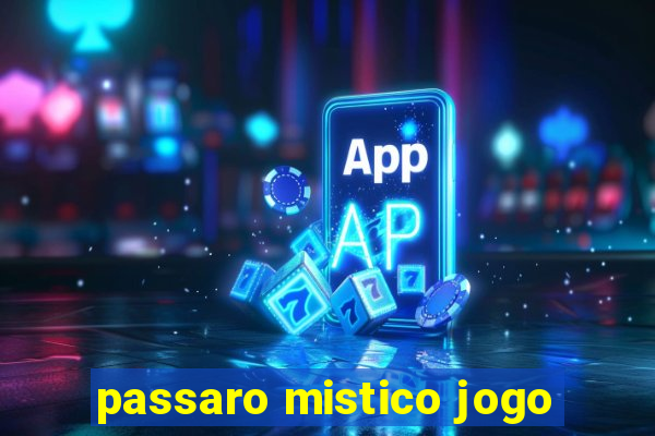 passaro mistico jogo