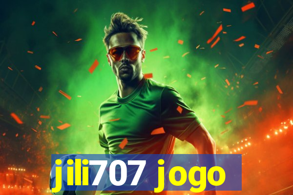 jili707 jogo