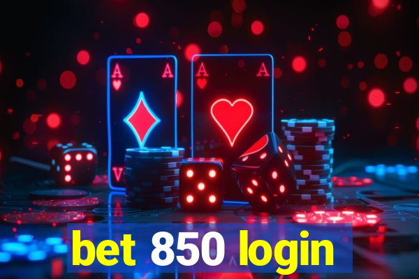 bet 850 login