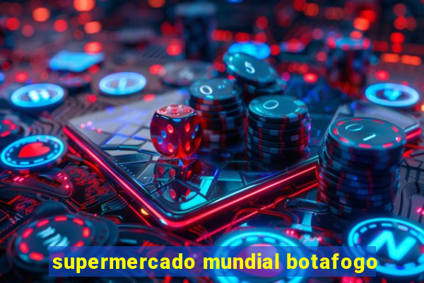 supermercado mundial botafogo