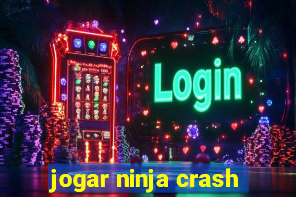 jogar ninja crash