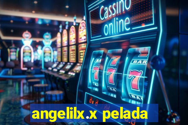 angelilx.x pelada